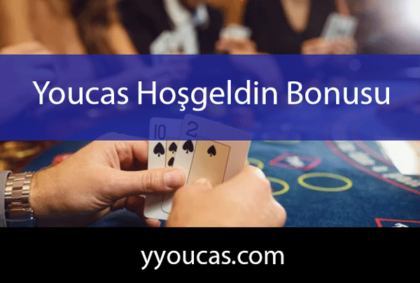 Youcas Hoşgeldin Bonusu