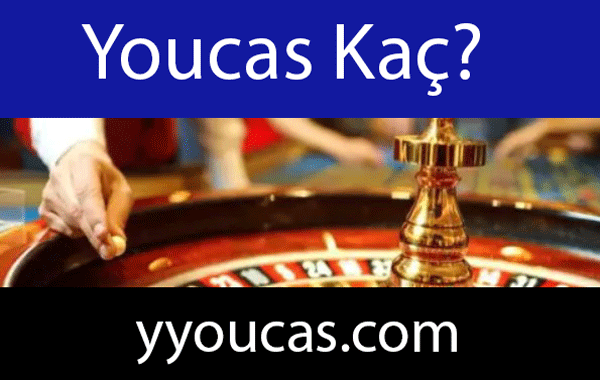 Youcas Kaç Oldu?