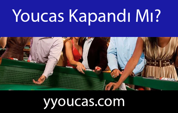 Youcas Kapandı Mı?